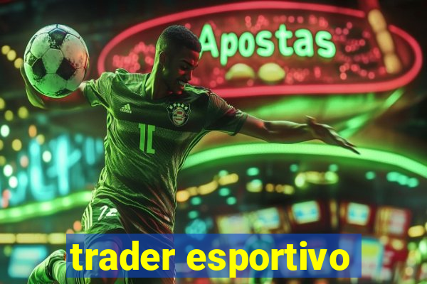 trader esportivo